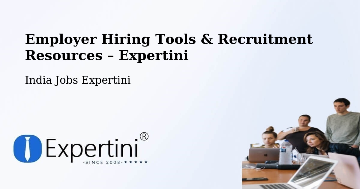 Employer Hiring Tools & Recruitment Resources – Junagadh - Junagadh, India Jobs Expertini