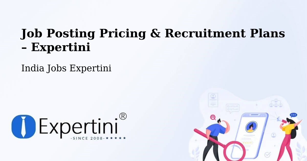 Job Posting Pricing & Recruitment Plans – Junagadh - Junagadh, India Jobs Expertini